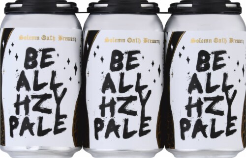 Solemn Oath Brewery Be All Hazy Pale Ale 6 Cans 12 Fl Oz Ralphs